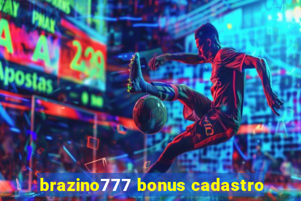 brazino777 bonus cadastro