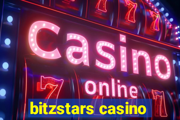 bitzstars casino