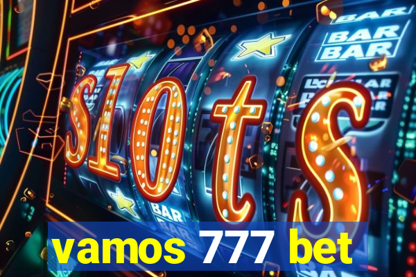 vamos 777 bet