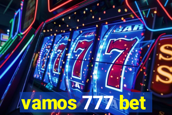 vamos 777 bet