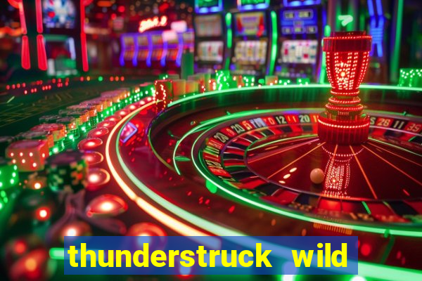 thunderstruck wild lightning slots