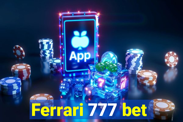 Ferrari 777 bet