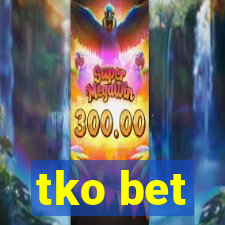 tko bet