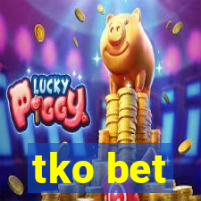 tko bet