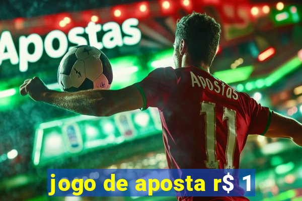 jogo de aposta r$ 1