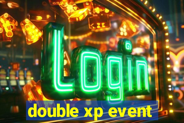 double xp event