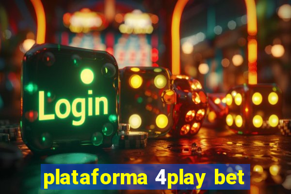 plataforma 4play bet