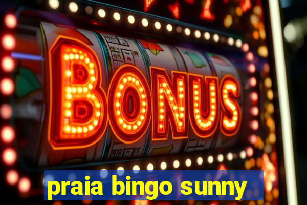 praia bingo sunny