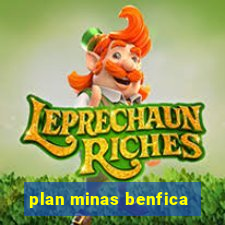 plan minas benfica