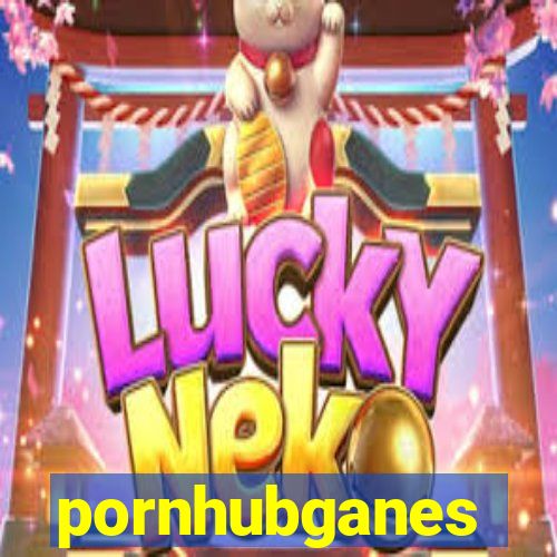 pornhubganes