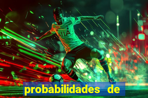 probabilidades de jogos de hoje