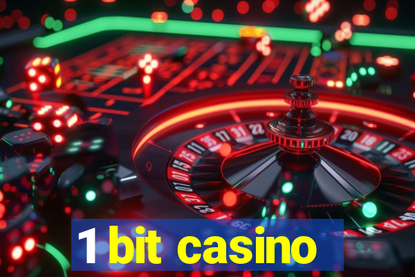 1 bit casino