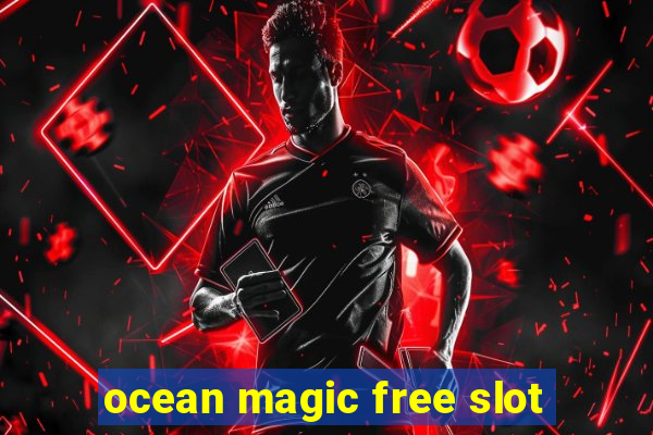 ocean magic free slot