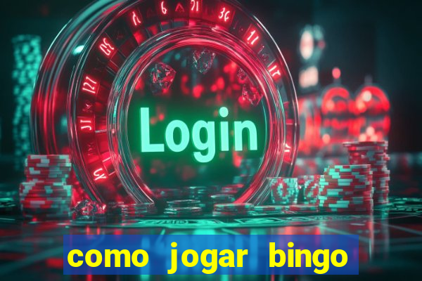 como jogar bingo online valendo dinheiro