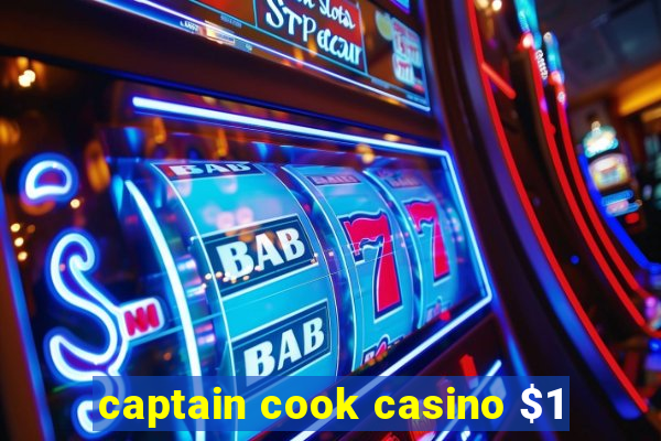 captain cook casino $1