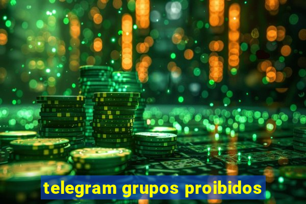 telegram grupos proibidos