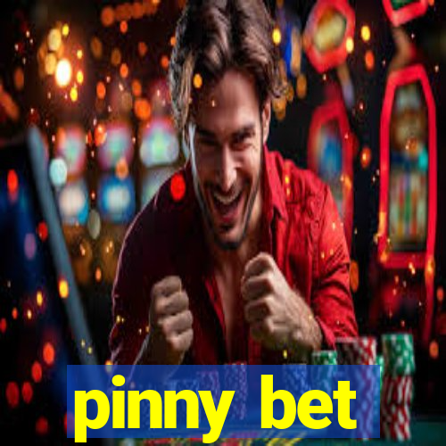 pinny bet