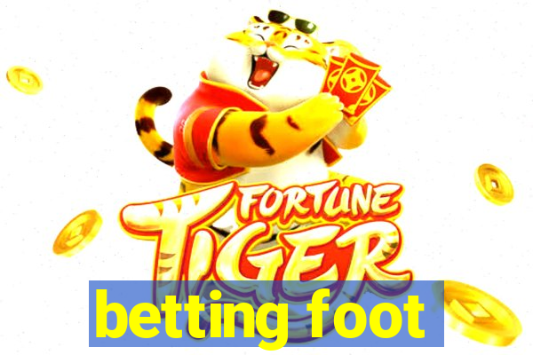 betting foot