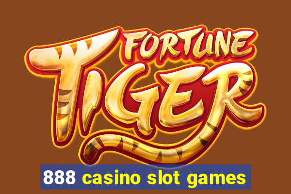 888 casino slot games