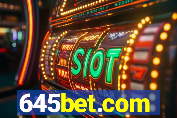 645bet.com