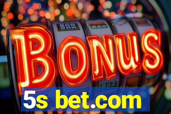 5s bet.com