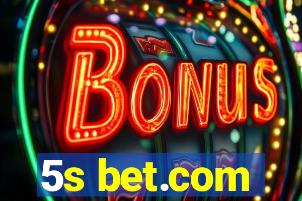 5s bet.com