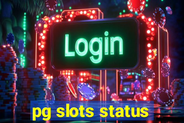 pg slots status