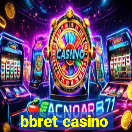 bbret casino