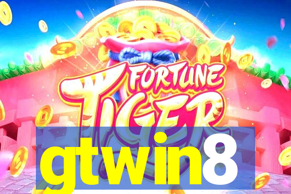 gtwin8