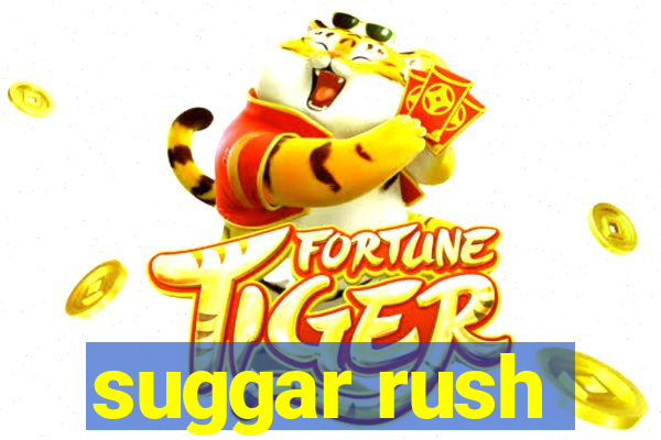 suggar rush