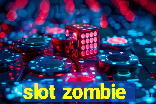 slot zombie