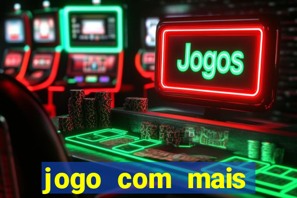 jogo com mais probabilidade de ganhar