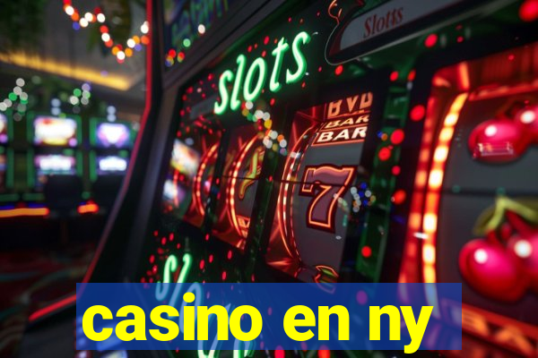 casino en ny