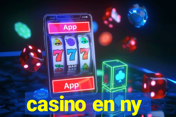 casino en ny