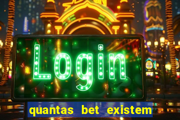 quantas bet existem no brasil