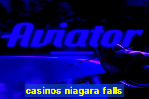 casinos niagara falls