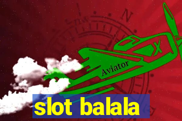 slot balala