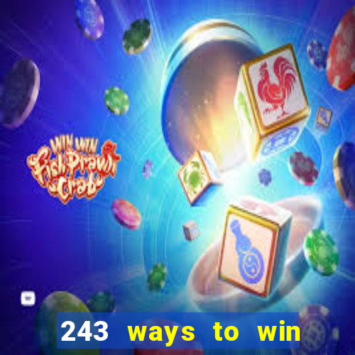 243 ways to win slots casinos