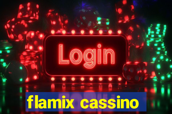 flamix cassino