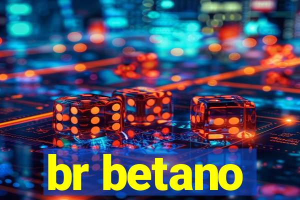 br betano