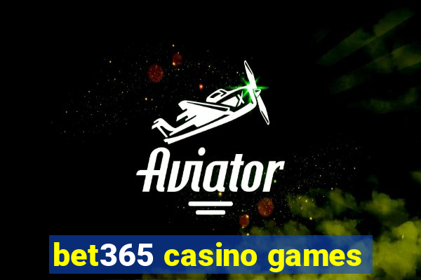 bet365 casino games