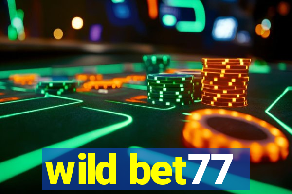 wild bet77