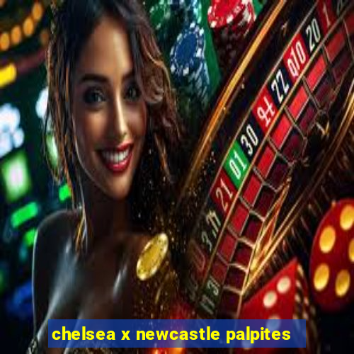 chelsea x newcastle palpites