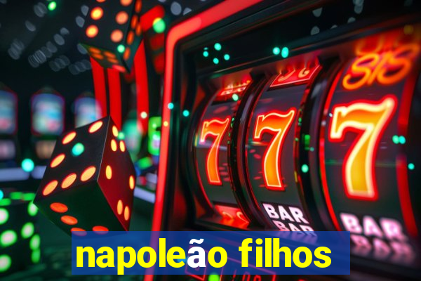 napoleão filhos