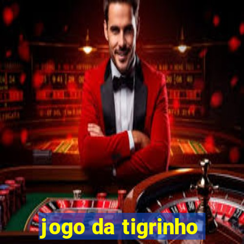 jogo da tigrinho