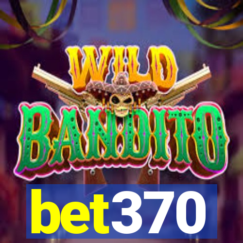 bet370