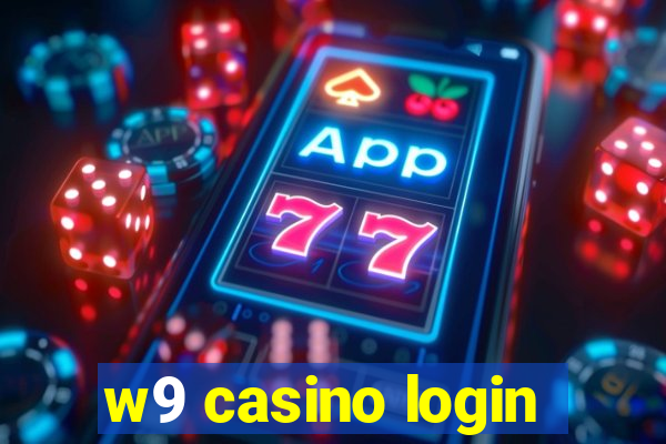 w9 casino login