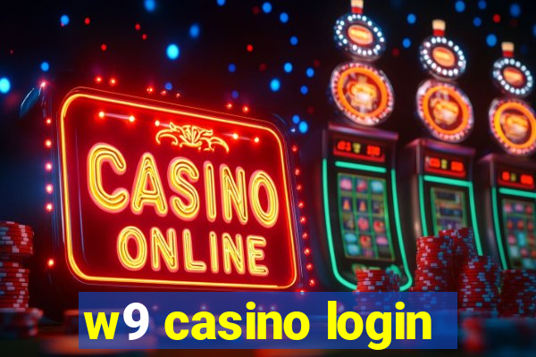 w9 casino login