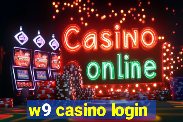 w9 casino login