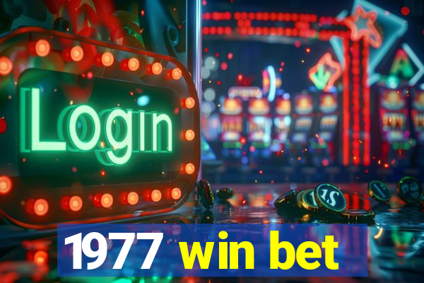 1977 win bet